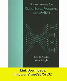 student manual for digital signal processing with matlab
